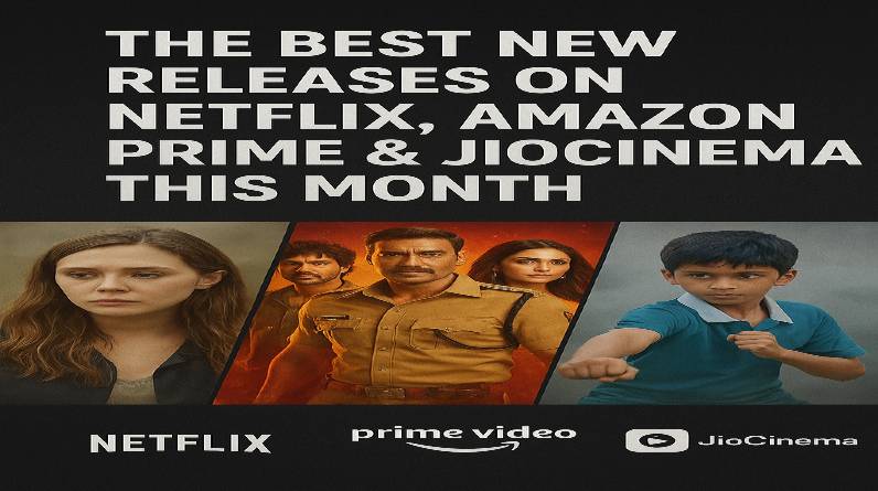 The Best New Releases on Netflix, Amazon Prime & JioCinema This Month